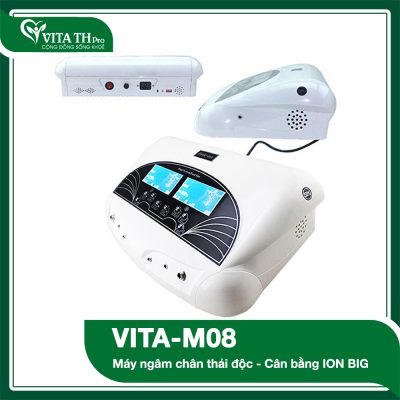 Vita M08 – Máy ngâm chân thải độc – Cân bằng ION BIG